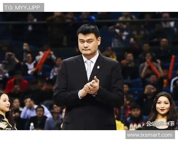 姚明重返国内赛场引发热议球迷期待他的精彩表现与传奇回归